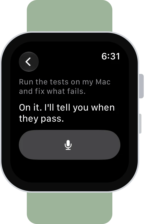 بخش «بپرسید» روی Apple Watch: «آزمون‌ها را روی Mac من اجرا کن و خطاها را برطرف کن.» پاسخ: «انجامش می‌دهم. وقتی همهٔ آزمون‌ها موفق شدند، خبر می‌دهم.»