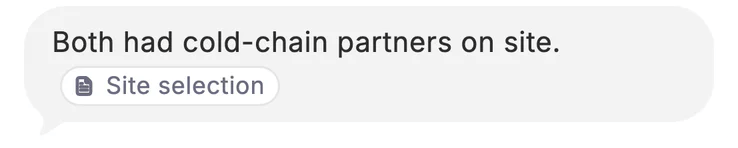 Dvina’s answer: Both had cold-chain partners on site, citing Site selection.