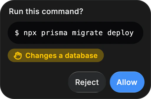 ይህን ትዕዛዝ ያስኪዱ? npx prisma migrate deploy. የውሂብ ጎታ ይቀይራል። አትፍቀድ ወይም ፍቀድ።