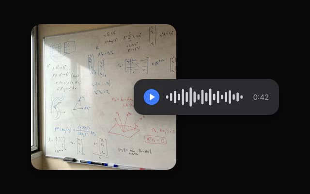 A whiteboard photo and a 42-second voice note.