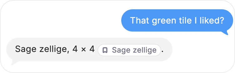 That green tile I liked? Dvina answers: Sage zellige, 4 by 4, citing the note you kept.