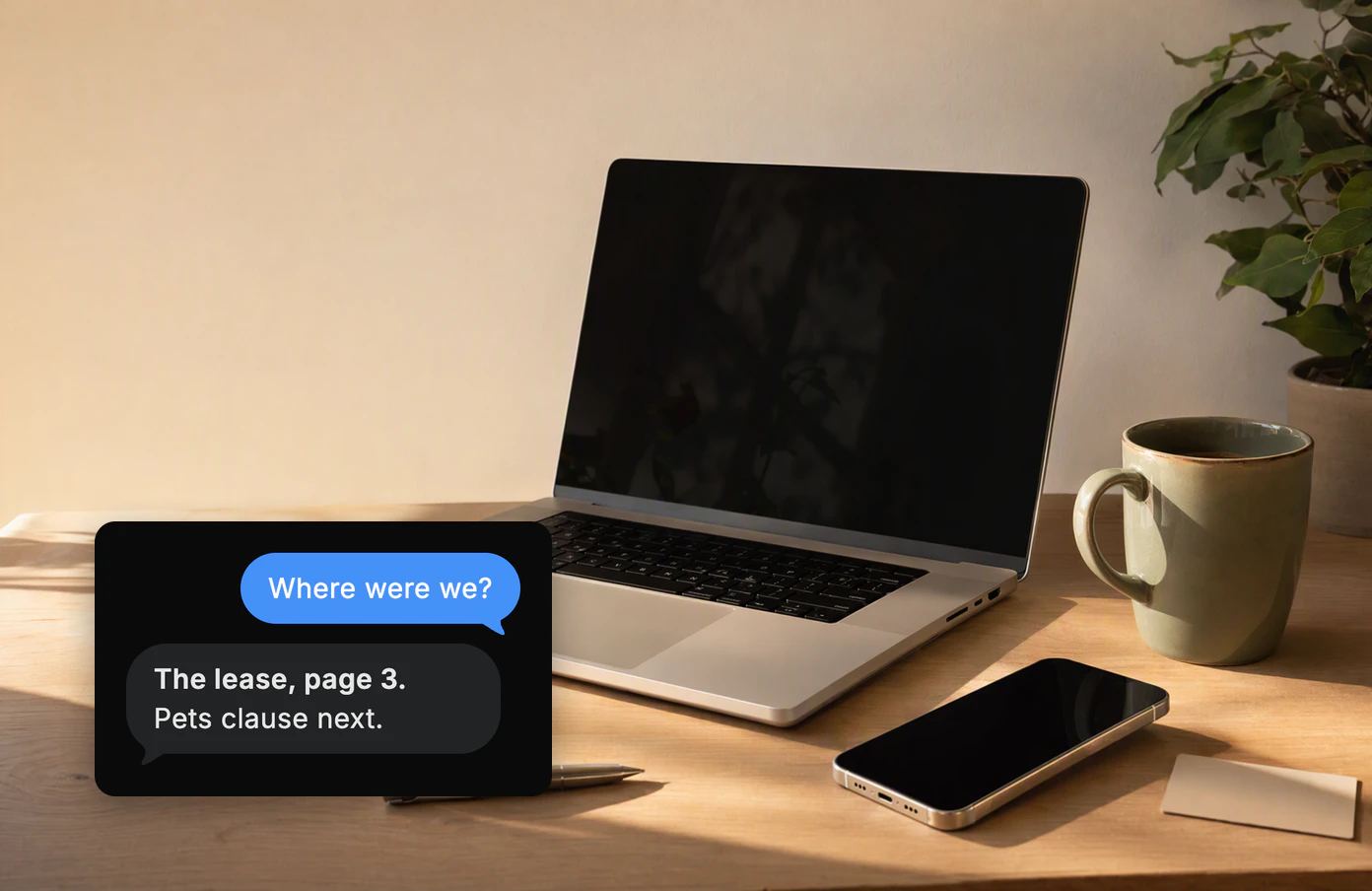 A MacBook and an iPhone side by side on a desk, screens off. The message: Where were we? Dvina: The lease, page 3. Pets clause next.