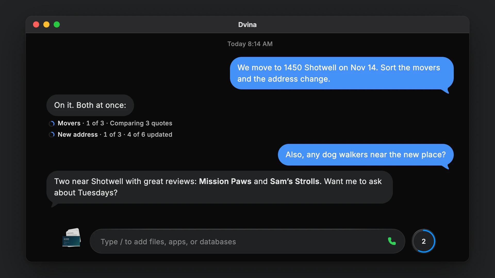 Dvina on a Mac: two tasks run from one ask, Movers comparing 3 quotes and New address with 4 of 6 updated, while the chat goes on to dog walkers near the new place.