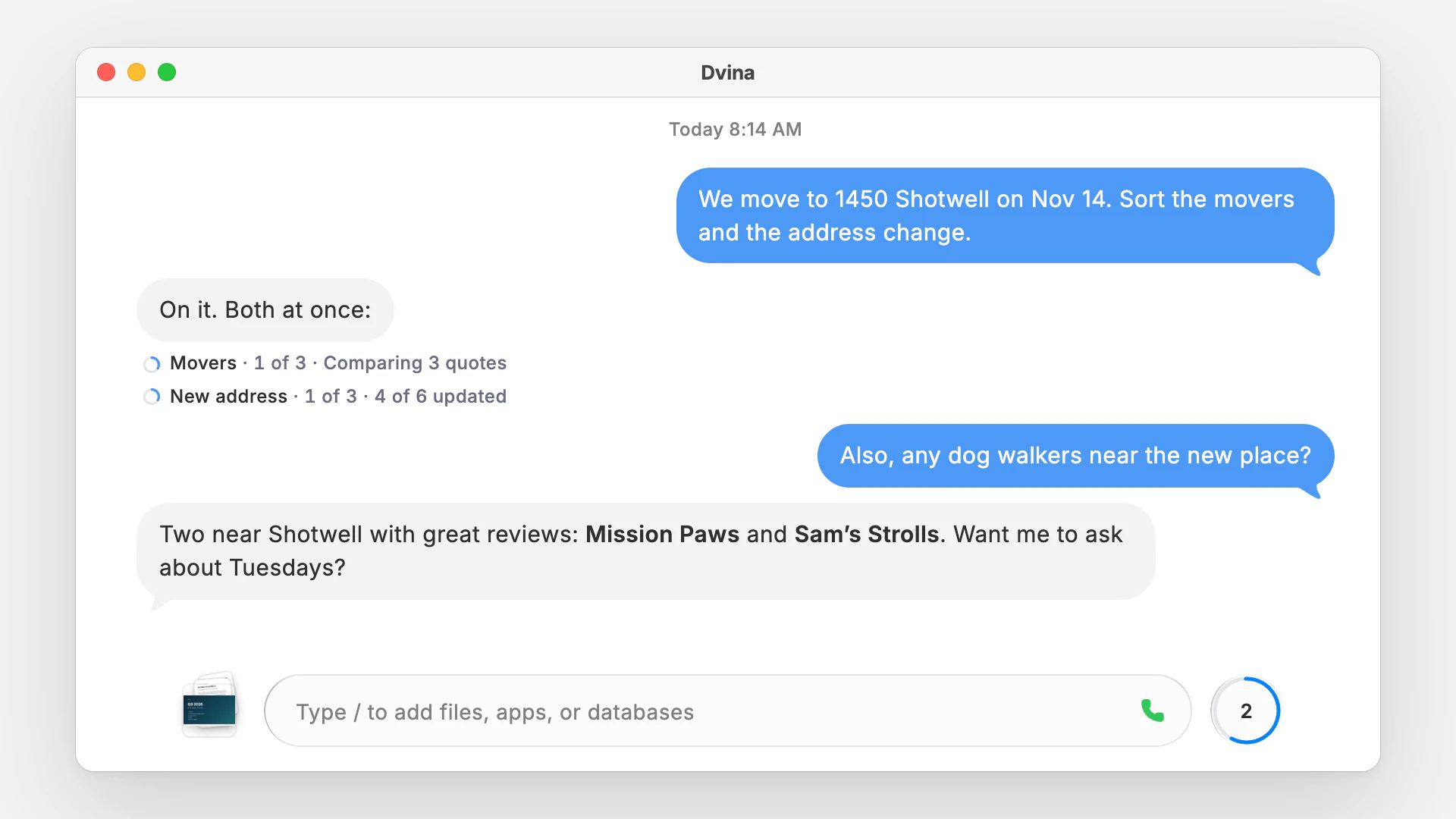 Dvina on a Mac: two tasks run from one ask, Movers comparing 3 quotes and New address with 4 of 6 updated, while the chat goes on to dog walkers near the new place.