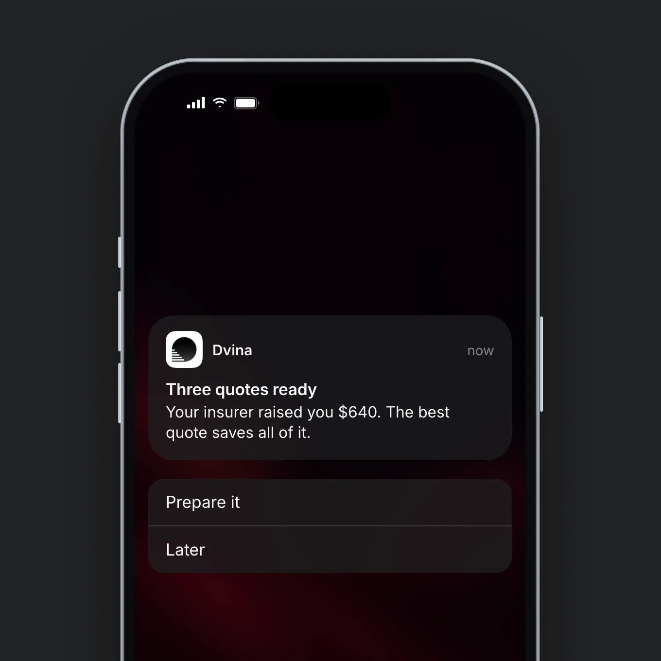 ایک iPhone کی لاک اسکرین پر Dvina کی اطلاع کو دبا کر کھولا گیا ہے: بیمے کی تین پیشکشیں تیار ہیں۔ آپ کی بیمہ کمپنی نے آپ کی رقم $640 بڑھا دی ہے۔ ساتھ میں تیار کریں اور بعد میں کے اختیارات۔