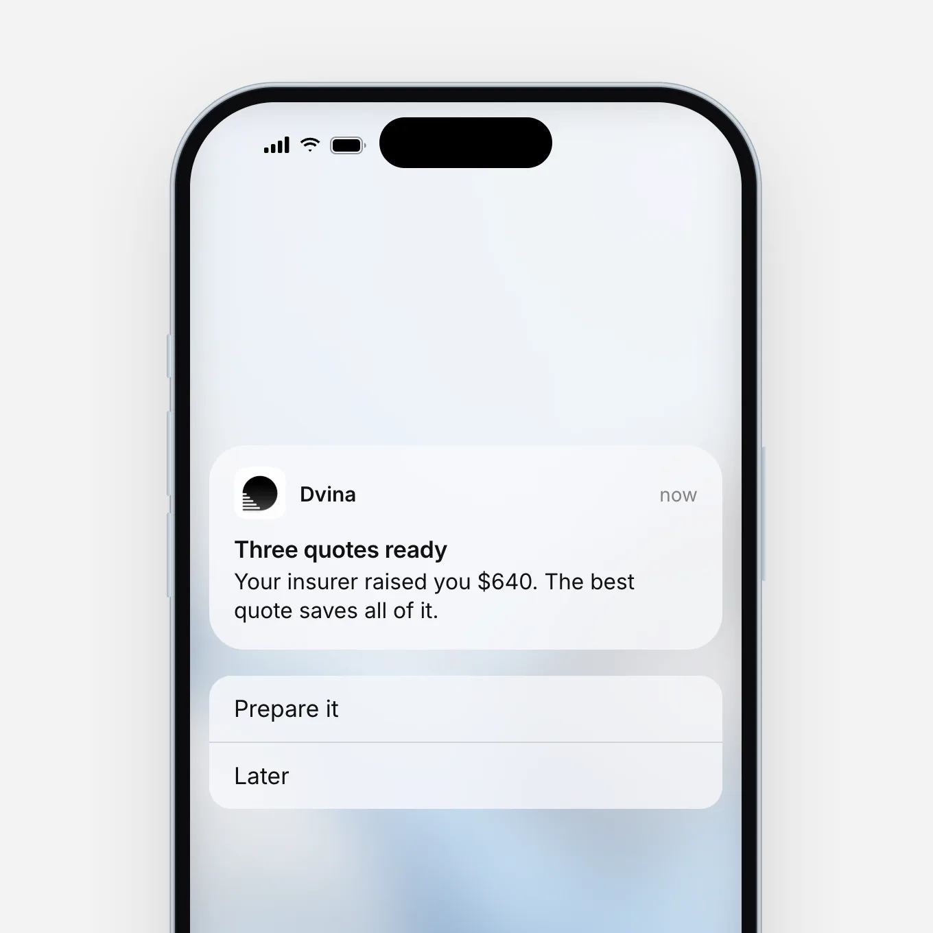 ایک iPhone کی لاک اسکرین پر Dvina کی اطلاع کو دبا کر کھولا گیا ہے: بیمے کی تین پیشکشیں تیار ہیں۔ آپ کی بیمہ کمپنی نے آپ کی رقم $640 بڑھا دی ہے۔ ساتھ میں تیار کریں اور بعد میں کے اختیارات۔