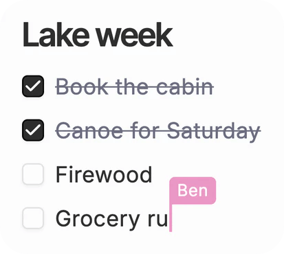The Lake week page in Dvina: Book the cabin and Canoe for Saturday checked off, Firewood, and Ben’s caret, with his name, mid-word on “Grocery ru”.
