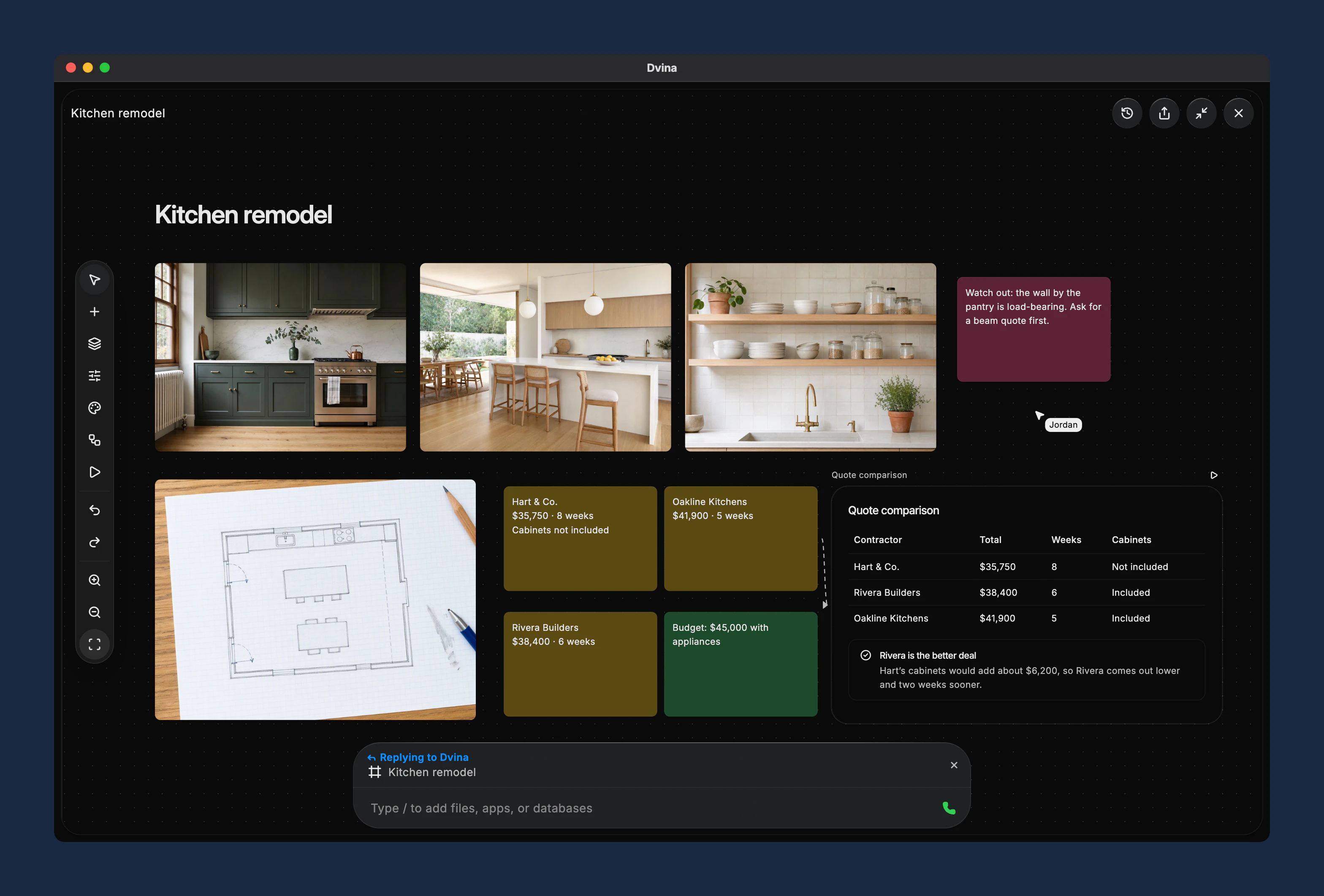 The Kitchen remodel Artboard in Dvina: three kitchen photos, a hand-drawn floor plan, a load-bearing-wall warning, three contractor quotes and Dvina’s comparison, Rivera Builders the better deal, with Jordan’s pointer on the board.