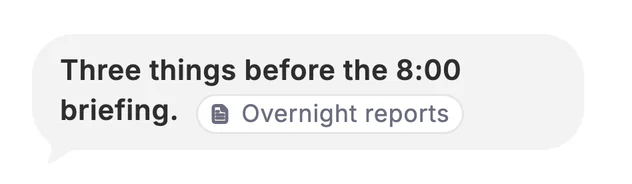 Dvina’s answer from the overnight reports: three things before the 8:00 briefing.