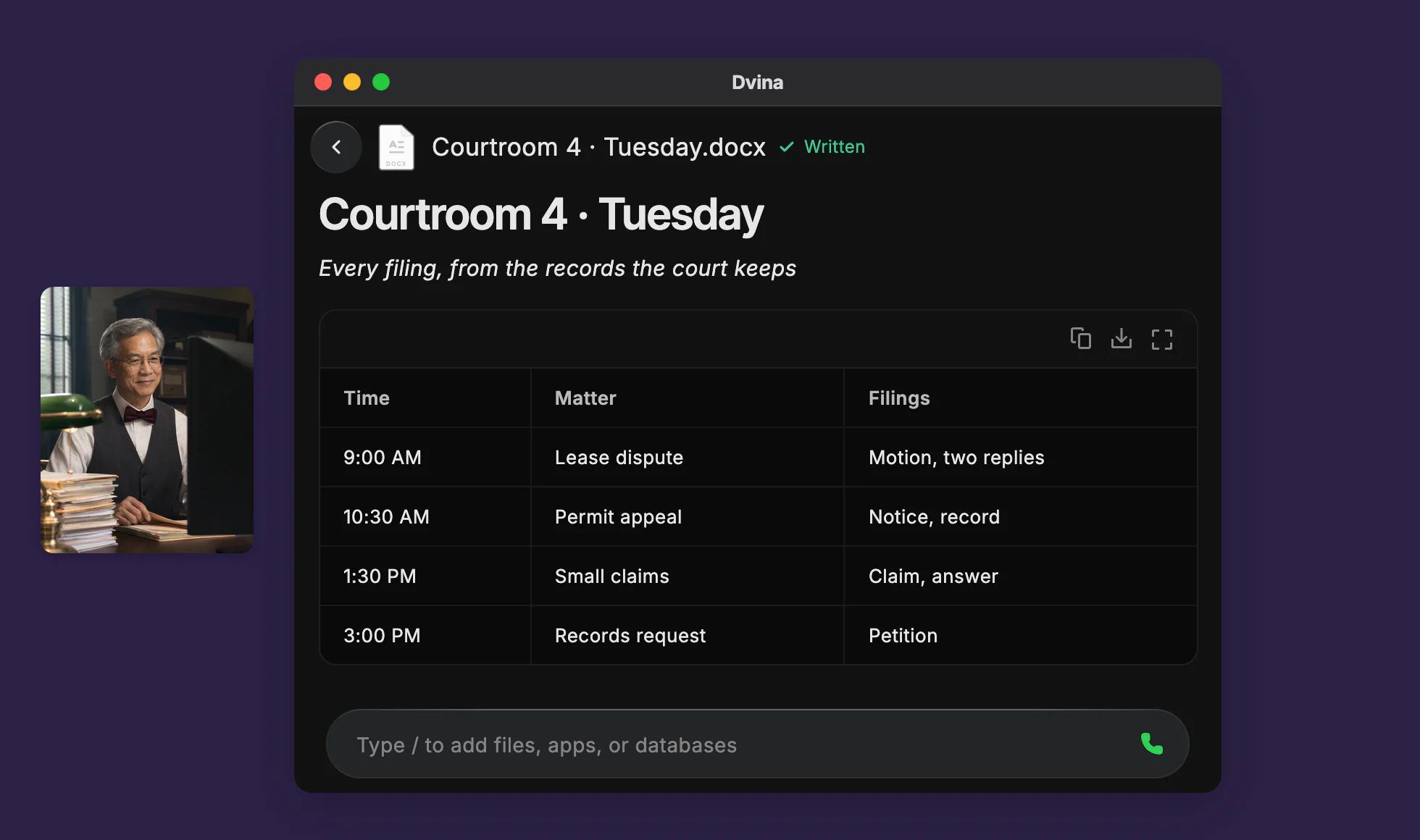 Dvina’s list Courtroom 4, Tuesday, every matter with its filings, beside a court clerk in his office.